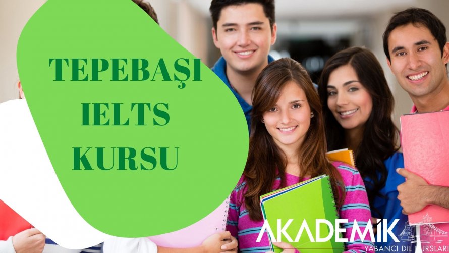 TEPEBAŞI IELTS KURSU